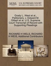 Grady L. West et al., Petitioners, V. Edward M. Gilbert et al. U.S. Supreme Court Transcript of Record with Supporting Pleadings