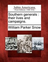 Southern Generals - William Parker Snow - 9781275807587