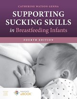 Supporting Sucking Skills in Breastfeeding Infants - Catherine Watson Genna - 9781284255386