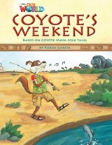 Our World Readers: Coyote's Weekend - Ruben Garcia - 9781285191300