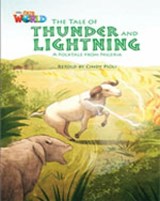 Our World Readers: The Tale of Thunder and Lightning - Cindy Pioli - 9781285191409