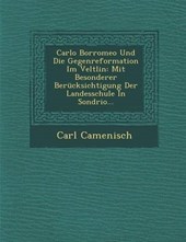 Carlo Borromeo Und Die Gegenreformation Im Veltlin