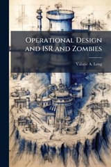 Operational Design and Isr and Zombies - LONG,  Valarie A - 9781288280285