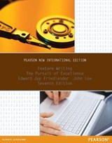 Feature Writing: The Pursuit of Excellence - Edward Friedlander ; John Lee - 9781292042152