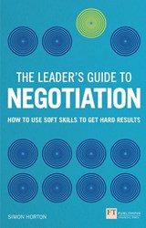 The Leader's Guide to Negotiation - Simon Horton - 9781292112800