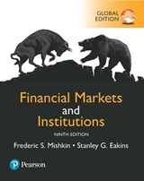 Financial Markets and Institutions, Global Edition - MISHKIN,  Frederic ; Eakins, Stanley - 9781292215006