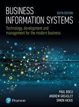 Business Information Systems - Paul Bocij ; Andrew Greasley ; Simon Hickie - 9781292220970