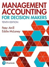 Management Accounting for Decision Makers - Peter Atrill ; Eddie McLaney - 9781292349459