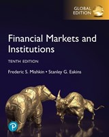 Financial Markets and Institutions, Global Edition - Frederic Mishkin ; Stanley Eakins - 9781292459547