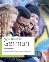 Edexcel GCSE German Foundation Student Book - Andy Holland ; Sabine Leitner ; Ben Merritt ; Lisa Probert - 9781292466606