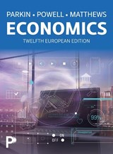 Economics - Michael Parkin ; Melanie Powell ; Kent Matthews - 9781292482132