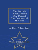 The World's Work Second War Manual - Arthur Wilson Page - 9781296080372
