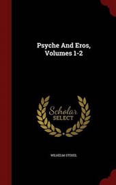 Psyche and Eros, Volumes 1-2