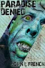 Paradise Denied - John L. French - 9781301040841