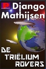De triëliumrovers van Gaianemo - Django Mathijsen - 9781301220038