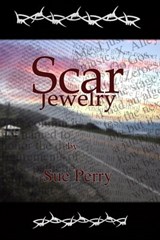 Scar Jewelry - Sue Perry - 9781301256938