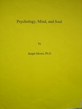 Psychology, Mind, and Soul - Ralph Moore - 9781301280063