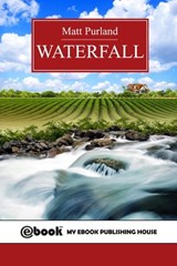 Waterfall - Matt Purland - 9781301286966