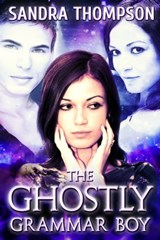 The Ghostly Grammar Boy - Sandra Thompson - 9781301388394