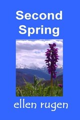 Second Spring - Ellen Rugen - 9781301425853