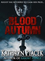 Blood Autumn - Kathryn Ptacek - 9781301473571