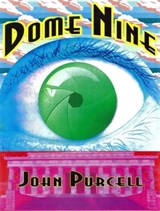 Dome Nine - John Purcell - 9781301487806