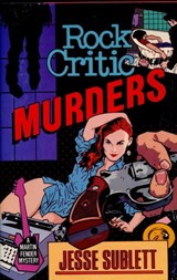 Rock Critic Murders - Jesse Sublett - 9781301662500
