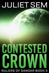 Contested Crown - Juliet Sem - 9781301723645