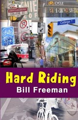 Hard Riding - Bill Freeman - 9781301797622