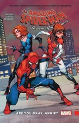 Amazing Spider-man: Renew Your Vows Vol. 4: Are You Okay, Annie? - HOUSER,  Jody - 9781302910617