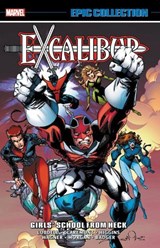 Excalibur Epic Collection: Girl's School From Heck - LOBDELL,  Scott ; Claremont, Chris - 9781302916527