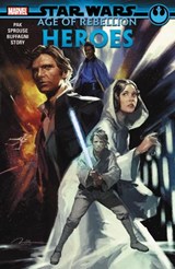 Star Wars: Age Of The Rebellion - Heroes - Greg Pak - 9781302917081