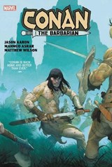 Conan The Barbarian By Aaron & Asrar - AARON,  Jason - 9781302926526