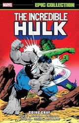 Incredible Hulk Epic Collection: Going Gray - BYRNE,  John ; David, Peter - 9781302926762