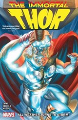 Immortal Thor Vol. 1: All Weather Turns To Storm - Al Ewing - 9781302954185