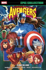 Avengers Epic Collection: Timeslide - Bob Harras ; Fabio Laguna ; Terry Kavanagh - 9781302967017