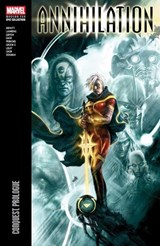 Annihilation Modern Era Epic Collection: Conquest Prologue - Dan Abnett ; Andy Lanning ; Christos Gage - 9781302967116