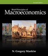 Brief Principles of Macroeconomics - MANKIW,  N. Gregory - 9781305081666