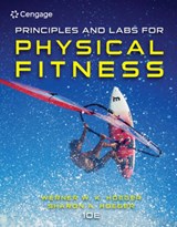 Principles and Labs for Physical Fitness - Werner (Boise State University) Hoeger ; Sharon (Fitness and Wellness Hoeger - 9781305251403