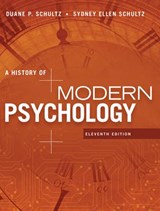 A History of Modern Psychology - Duane (University of South Florida) Schultz ; Sydney (University of South Florida) Schultz - 9781305630048