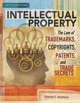 Intellectual Property - Deborah (Georgetown University) Bouchoux - 9781305948464