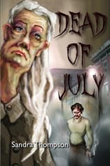 Dead of July - Sandra Thompson - 9781310042898
