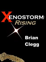 Xenostorm: Rising - Brian Clegg - 9781310173738