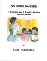 Go Home Danger - David Washington - 9781310176555