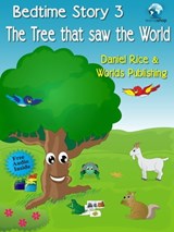 Bedtime Story #3: The Tree that Saw the World - Daniel Rice - 9781310221958