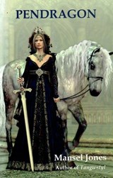 Pendragon - Mansel Jones - 9781310407857