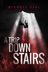 A Trip Downstairs - Michael Veal - 9781310546068