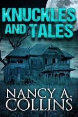 Knuckles and Tales - Nancy A. Collins - 9781310564857