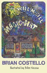 Will McGill and the Magic Hat - Brian Costello - 9781310610059