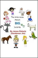The Little Book About Big Words #5 - James Roberts (Gentleman Jim) - 9781310678455